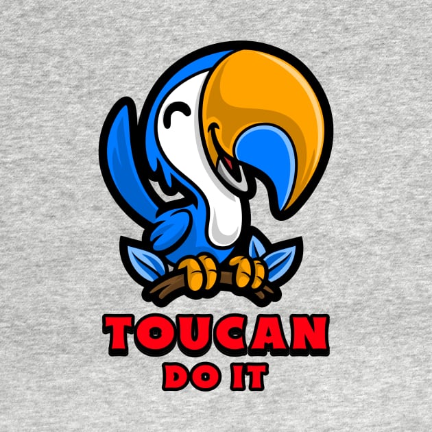 Toucan Do It - Toucan Pun by Allthingspunny